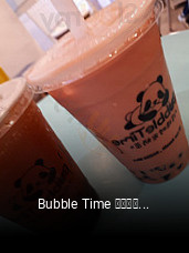 Bubble Time 珍珠时光奶茶 réservation