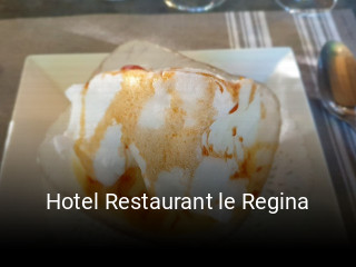 Réserver une table chez Hotel Restaurant le Regina maintenant