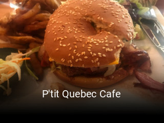 Réserver une table chez P'tit Quebec Cafe maintenant