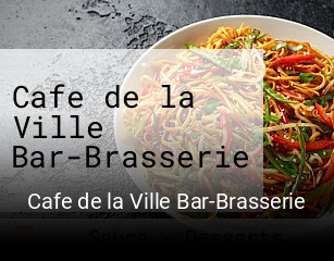 Cafe de la Ville Bar-Brasserie réservation