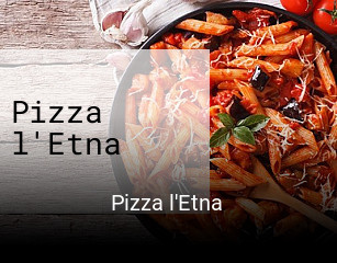 Réserver une table chez Pizza l'Etna maintenant