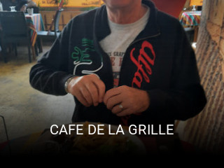 CAFE DE LA GRILLE réservation de table