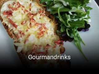 Réserver une table chez Gourmandrinks maintenant