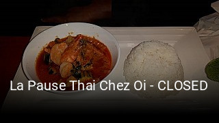 Réserver une table chez La Pause Thai Chez Oi - CLOSED maintenant