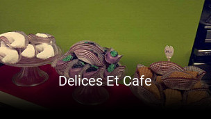 Delices Et Cafe réservation