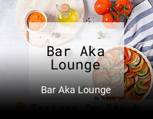 Bar Aka Lounge réservation