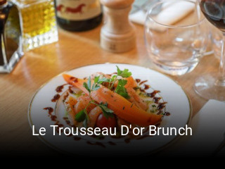Le Trousseau D'or Brunch réservation de table