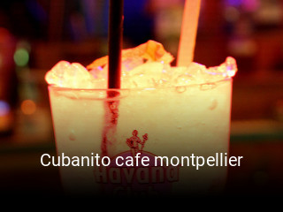 Réserver une table chez Cubanito cafe montpellier maintenant