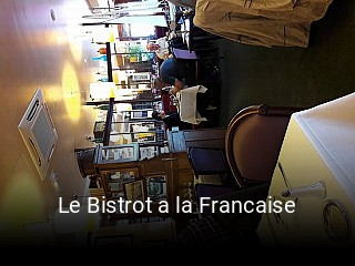 Réserver une table chez Le Bistrot a la Francaise maintenant