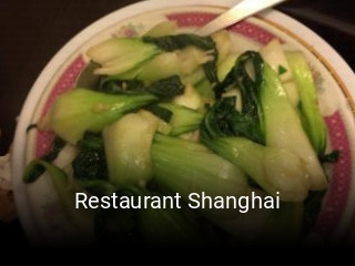Réserver une table chez Restaurant Shanghai maintenant