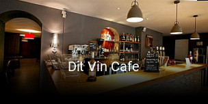 Dit Vin Cafe réservation