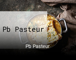 Réserver une table chez Pb Pasteur maintenant