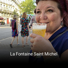 Réserver une table chez La Fontaine Saint Michel maintenant
