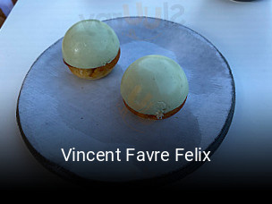 Vincent Favre Felix réservation de table