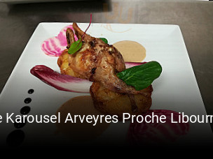 Le Karousel Arveyres Proche Libourne réservation de table