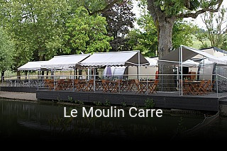 Le Moulin Carre réservation de table