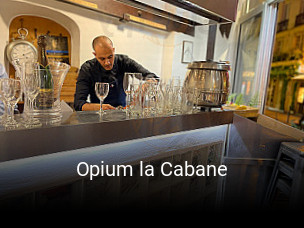 Opium la Cabane réservation en ligne