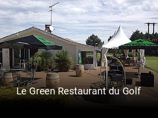 Réserver une table chez Le Green Restaurant du Golf maintenant