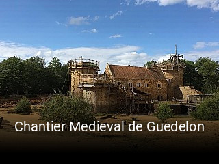 Chantier Medieval de Guedelon réservation de table
