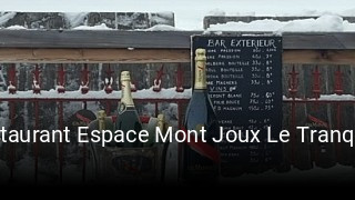 Restaurant Espace Mont Joux Le Tranquille réservation