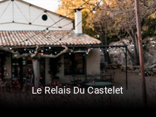 Réserver une table chez Le Relais Du Castelet maintenant