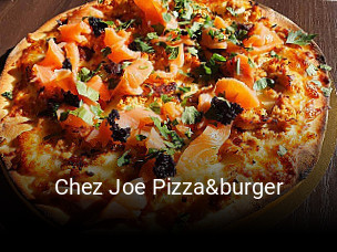Réserver une table chez Chez Joe Pizza&burger maintenant