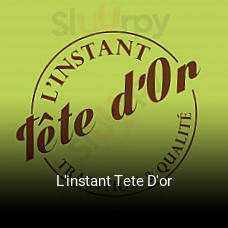 L'instant Tete D'or réservation