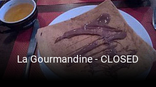 La Gourmandine - CLOSED réservation de table