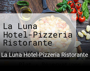 La Luna Hotel-Pizzeria Ristorante réservation de table
