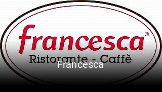 Francesca réservation en ligne
