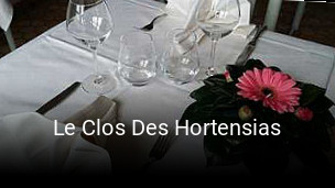Réserver une table chez Le Clos Des Hortensias maintenant