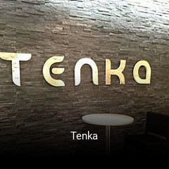 Réserver une table chez Tenka maintenant