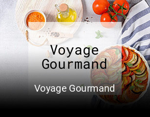 Voyage Gourmand réservation