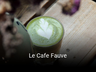 Le Cafe Fauve réservation de table