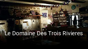 Réserver une table chez Le Domaine Des Trois Rivieres maintenant