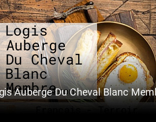 Réserver une table chez Logis Auberge Du Cheval Blanc Membre maintenant