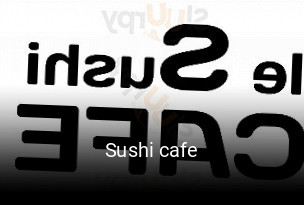 Réserver une table chez Sushi cafe maintenant