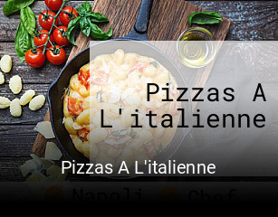 Réserver une table chez Pizzas A L'italienne maintenant