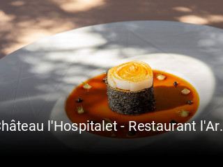 Réserver une table chez Château l'Hospitalet - Restaurant l'Art de Vivre maintenant