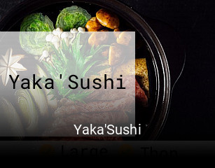 Réserver une table chez Yaka'Sushi maintenant