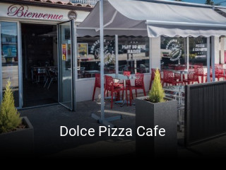 Réserver une table chez Dolce Pizza Cafe maintenant