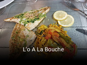 L'o A La Bouche réservation de table