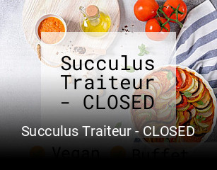 Succulus Traiteur - CLOSED réservation