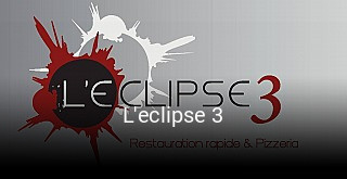 Réserver une table chez L'eclipse 3 maintenant
