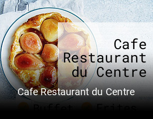 Cafe Restaurant du Centre réservation