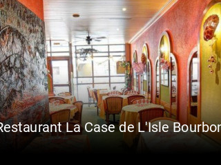 Restaurant La Case de L'Isle Bourbon réservation de table